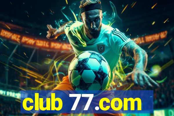 club 77.com